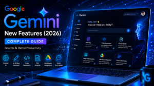 Google Gemini New Features (2026): Complete Guide